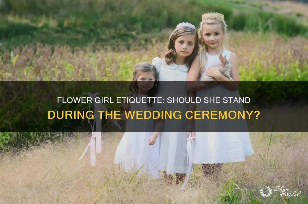 does flower girl stand during ceremony