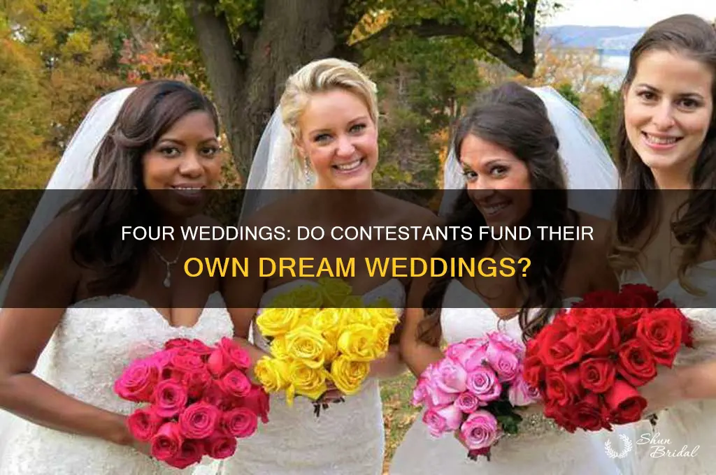 does four weddings.have to pay for their own wedding