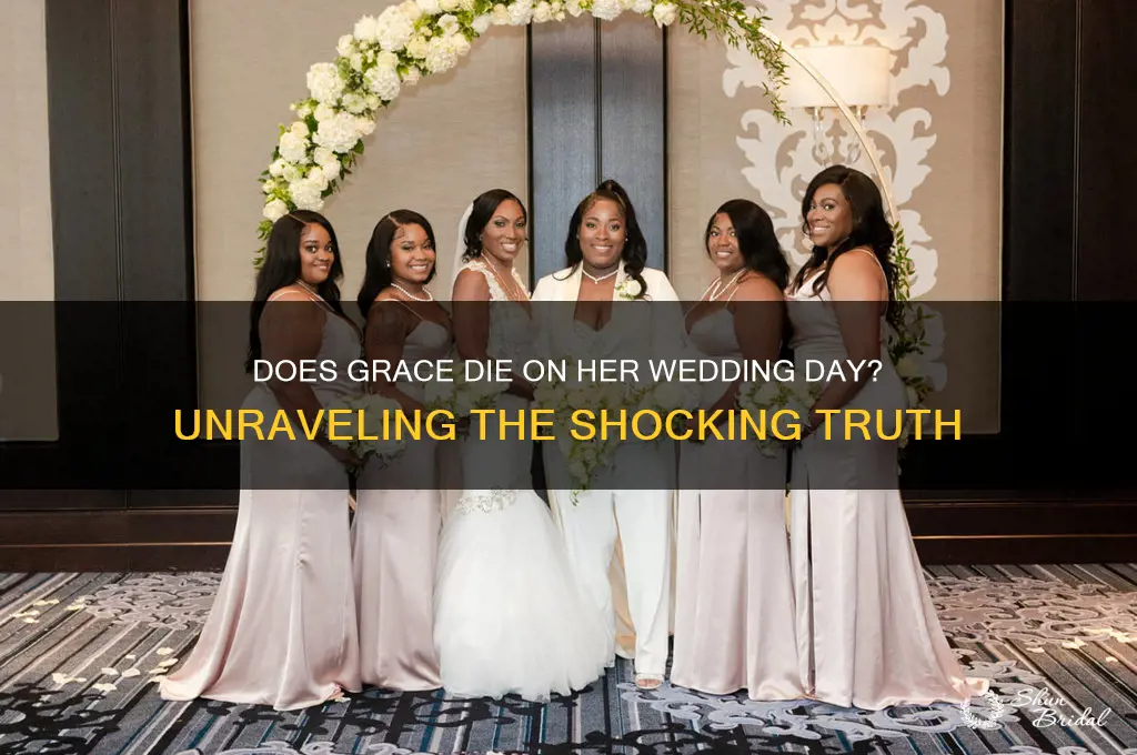 does grace die on her wedding day