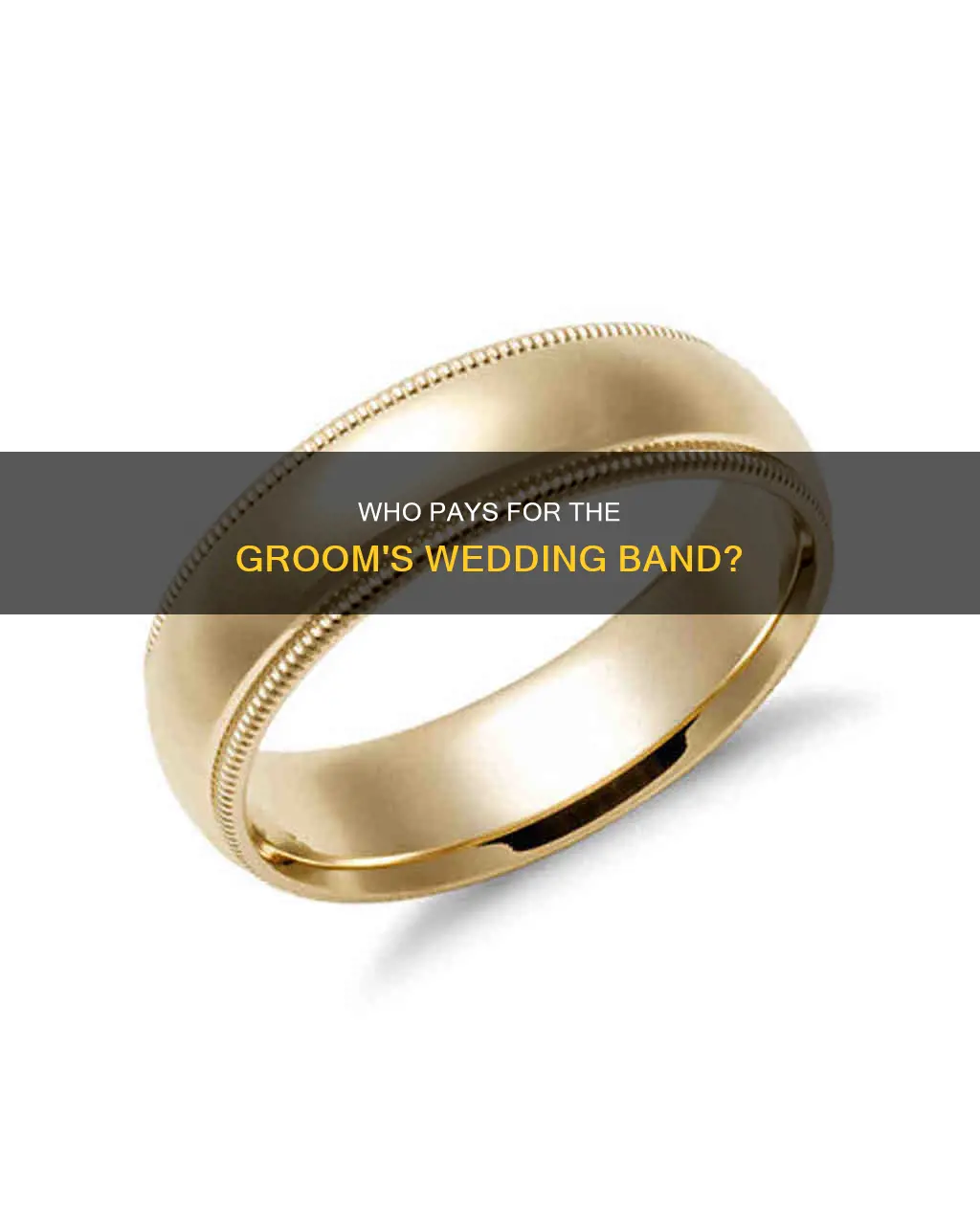 does groom pay for wedding band