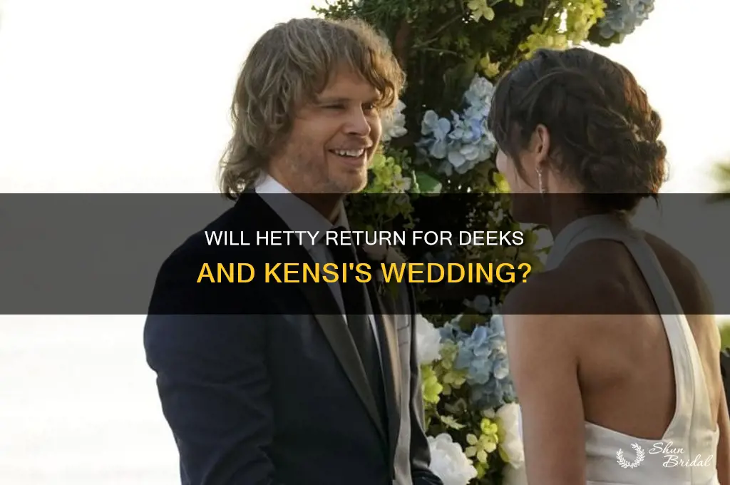 does hatie come back for deeks and kensi wedding