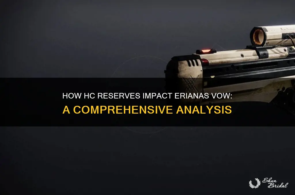 does hc reserves affect erianas vow