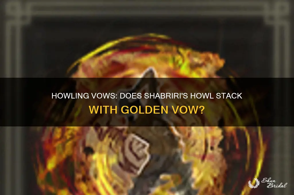does howl of shabriri stack with golden vow