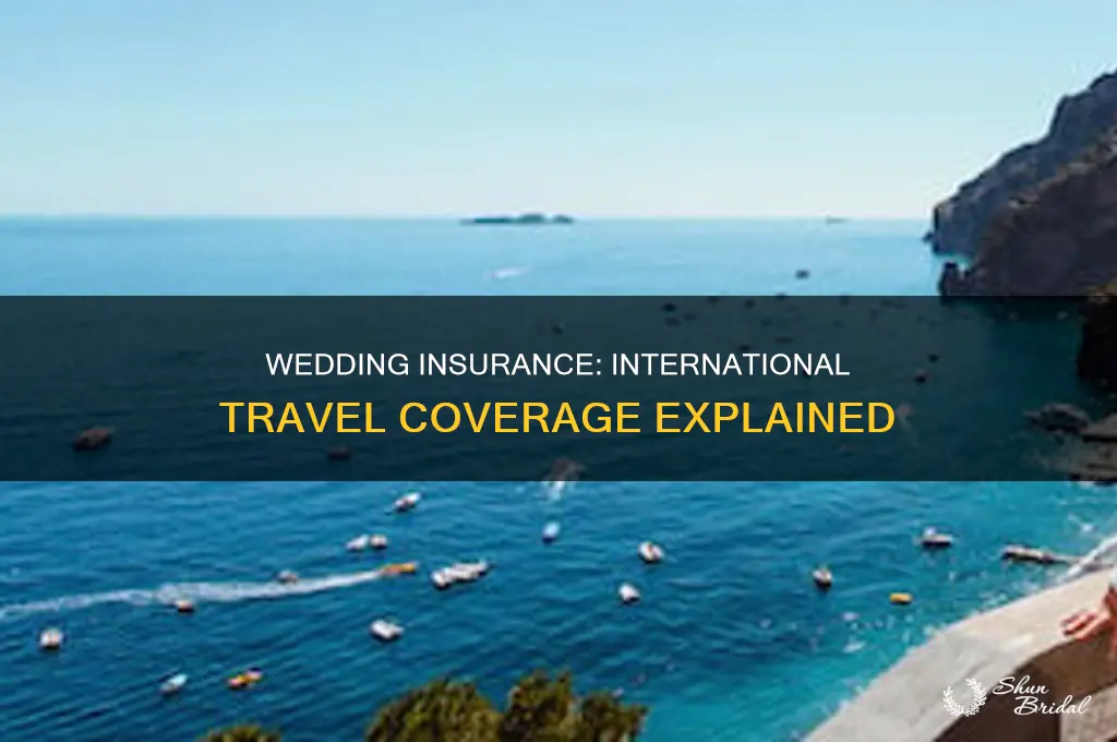 does international travel insurance cover a wedding