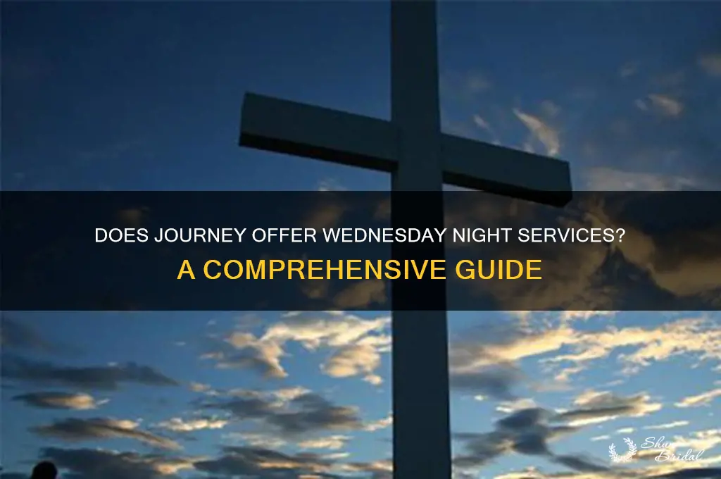 does journey have a wed night service
