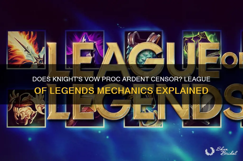 does knights vow proc ardent censor