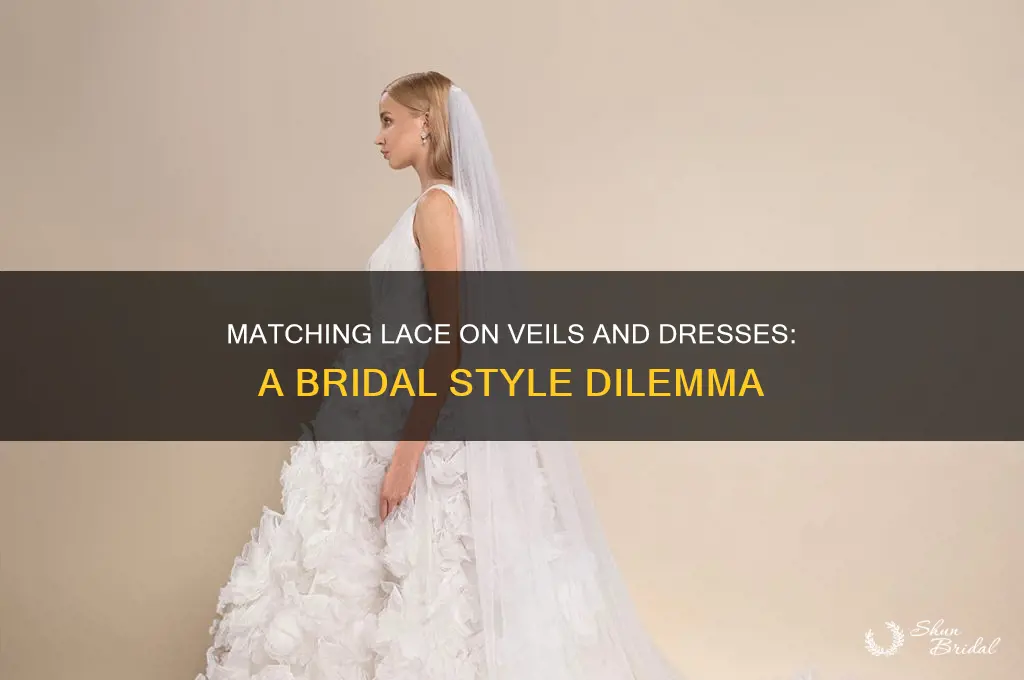 does lace on veil have to match lace on dress