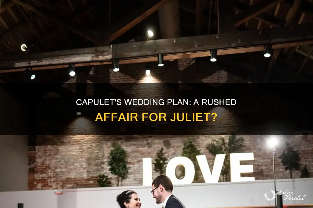 does lord capulet move up the wedding