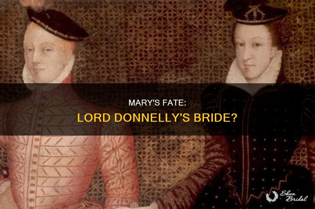 does mary wed lord donnely