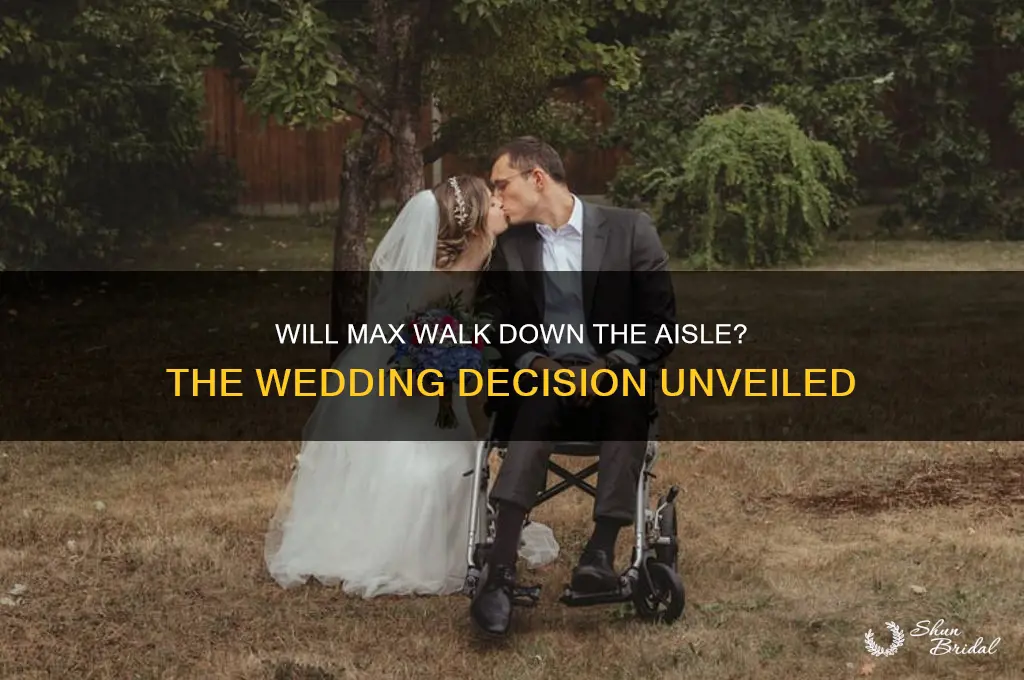 does max go through with the wedding