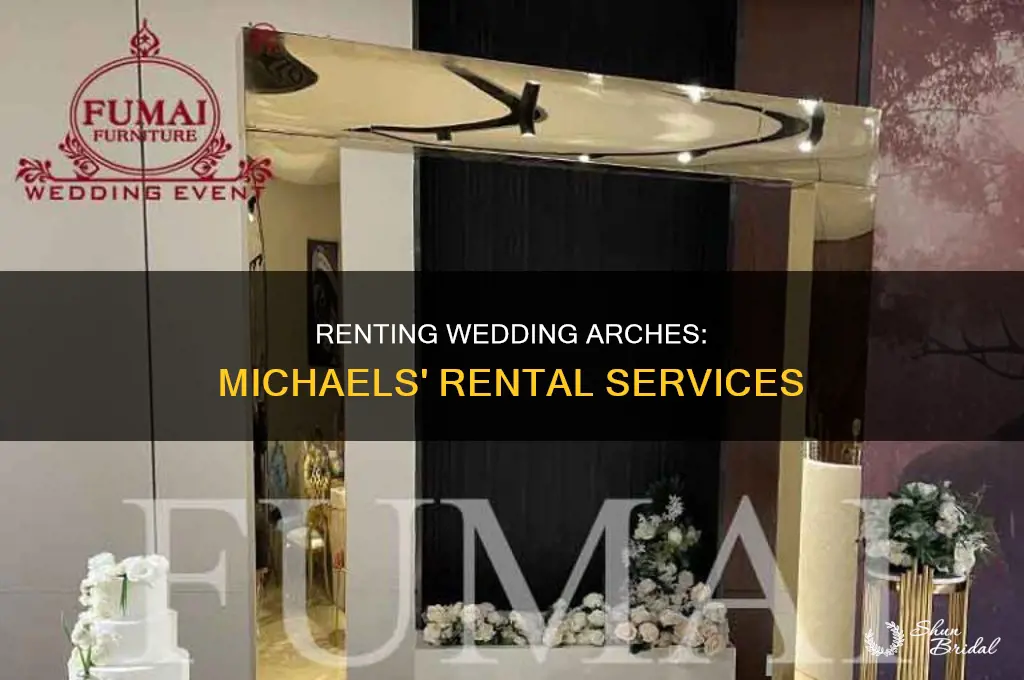 does michaels rent wedding arches
