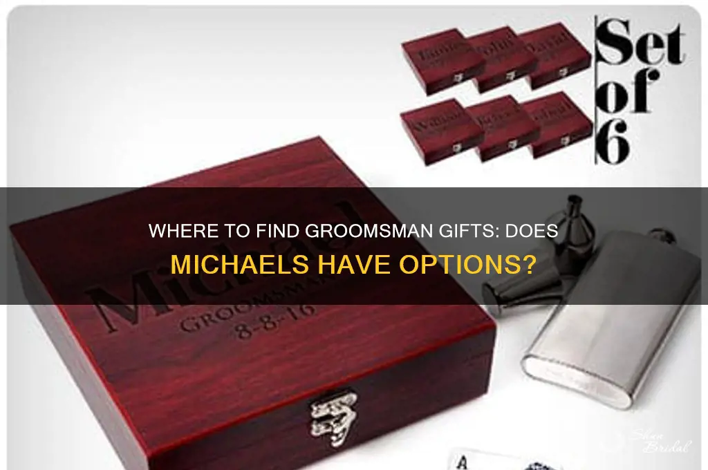 does michaels sell groomsman gifts