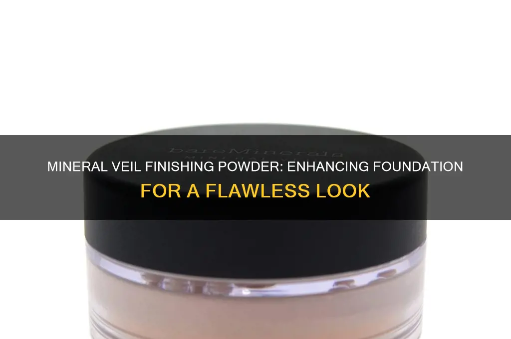 does mineral veil finishing powder work with foundation