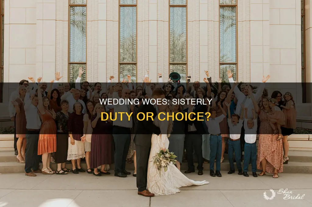 does my sister have to be in my wedding