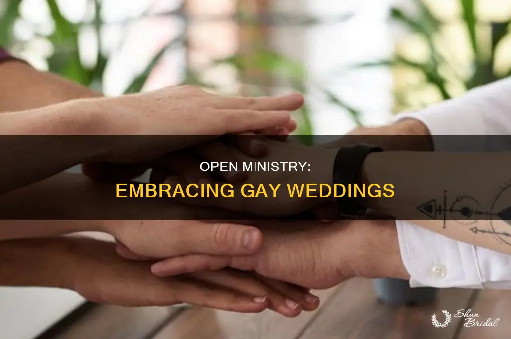 does open ministry approve gay weddings