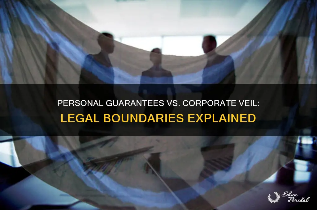 does personal guarantee pierce corporate veil