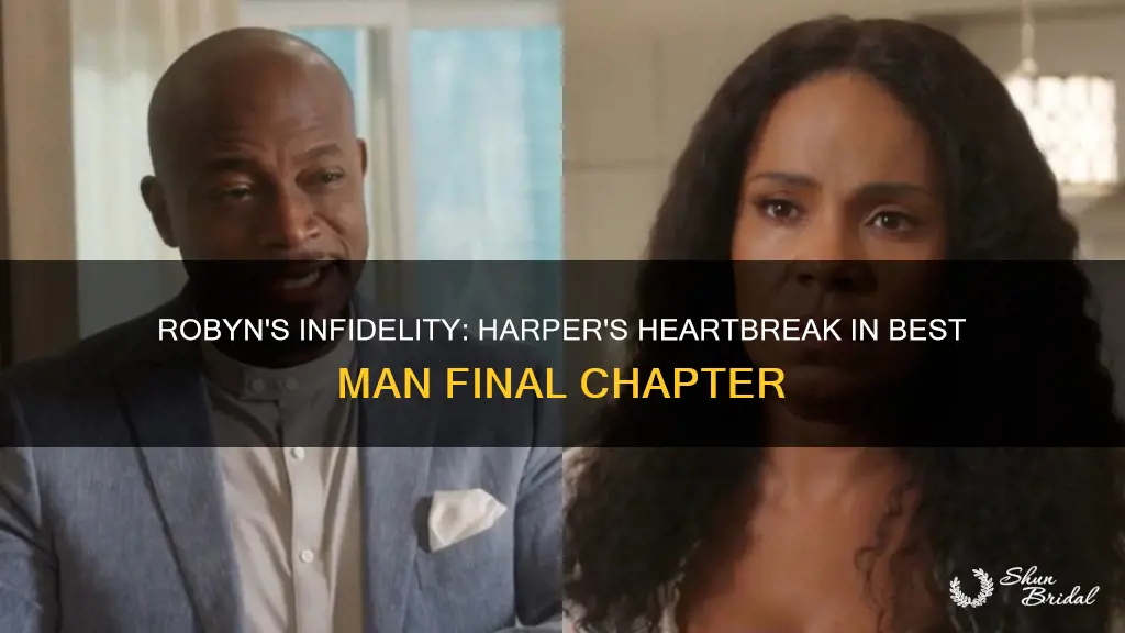 does robyn cheat on harper in best man final chapter