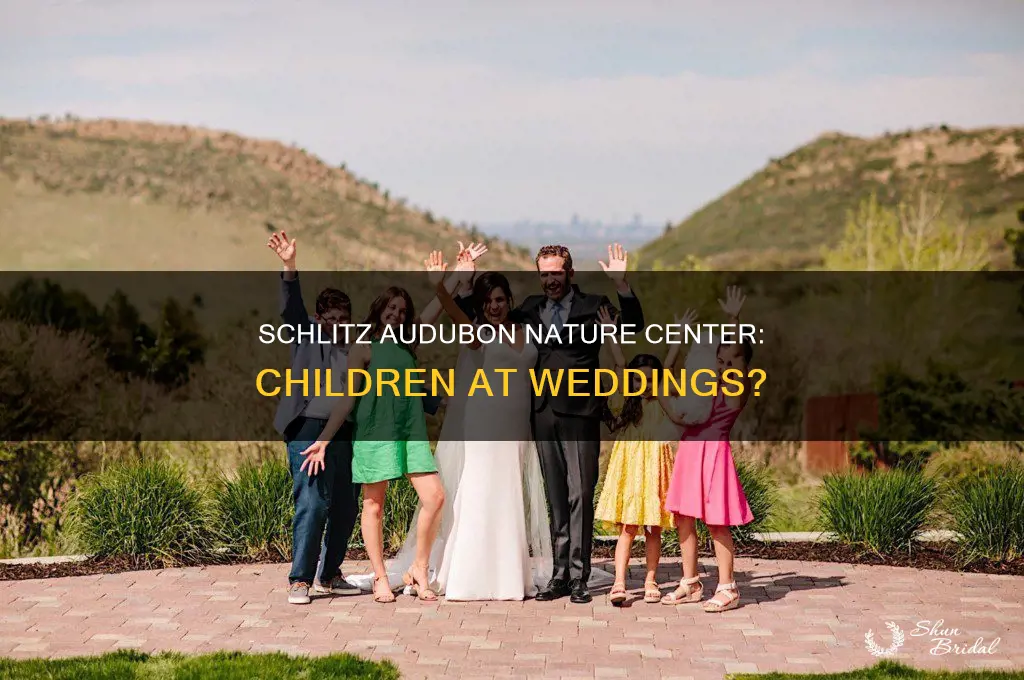 does schlitz audobon nature center allow children at weddings