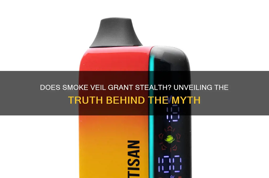 does smokes veil give you stelth