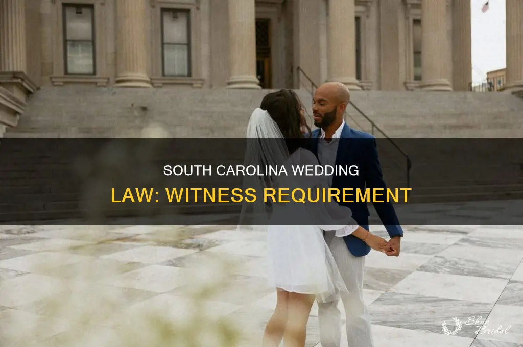 does south carolina require a witness for wedding