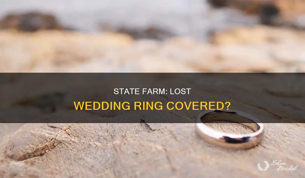 does state farm homeowners insurance cover lost wedding rings