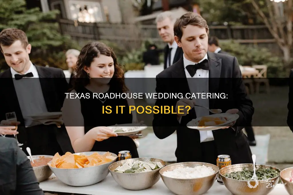 does texas roadhouse cater weddings
