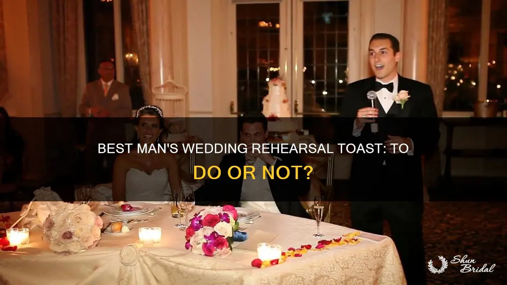 does the best man toast at the wedding rehearsal