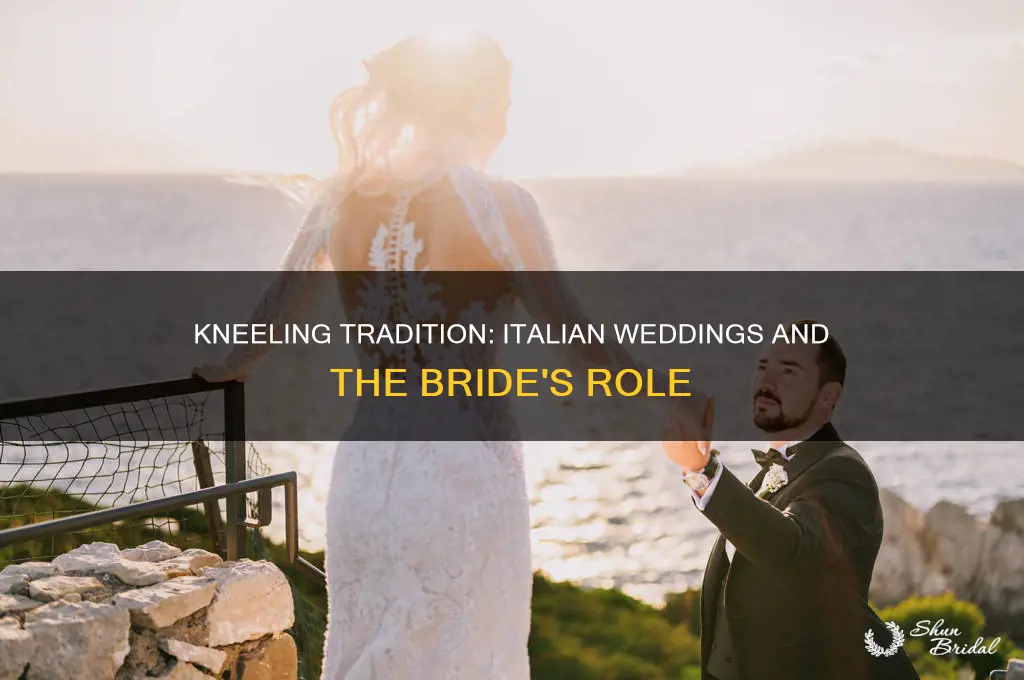 does the bride kneel in an italian wedding