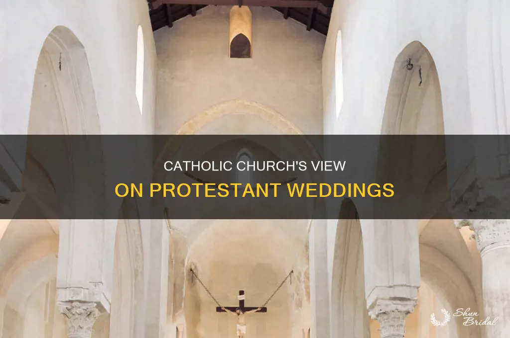 does the catholic church see protestant weddings as valid