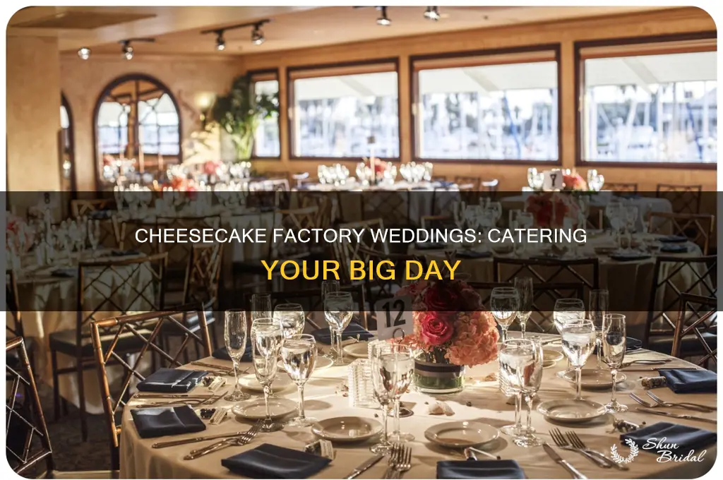 does the cheesecake factory cater weddings