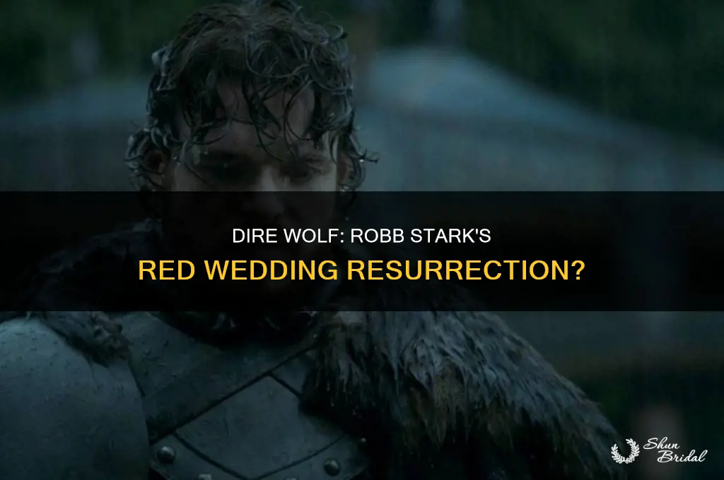 does the dire wolf resurrect robb stark red wedding
