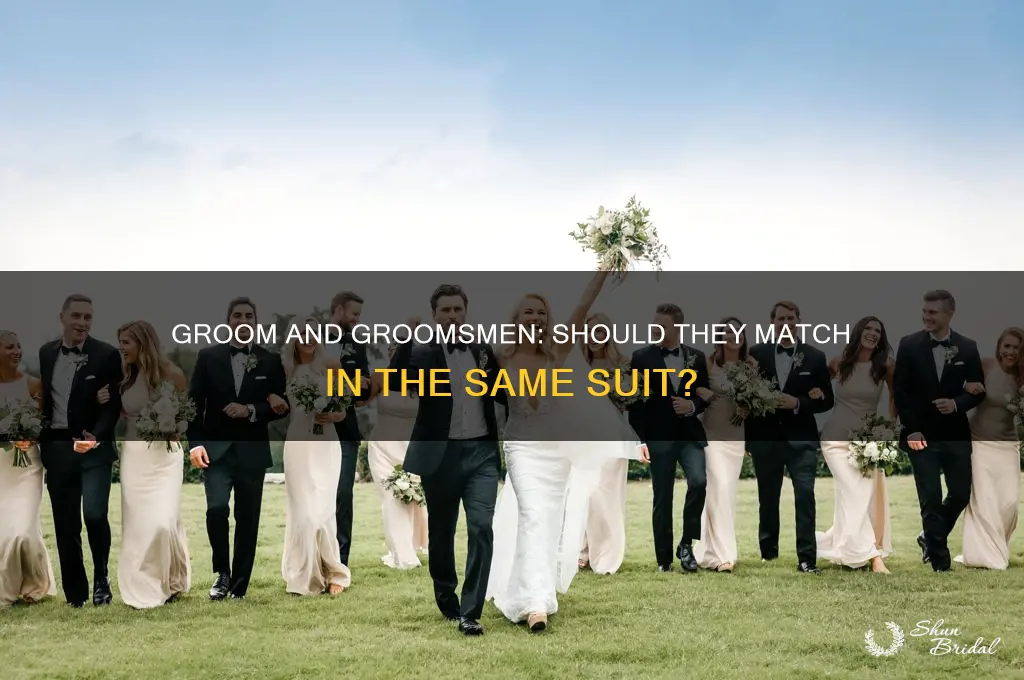 does the groom and groomsmen wear the same suit
