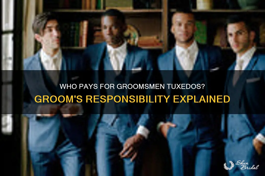 does the groom buy the groomsmen tux