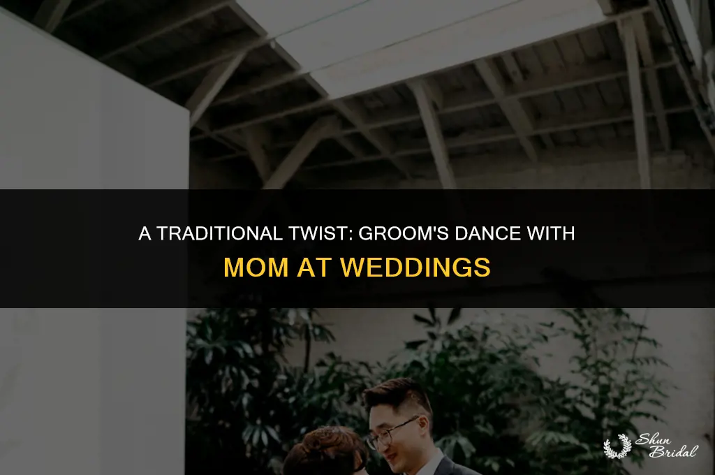 does the groom dance with his mother