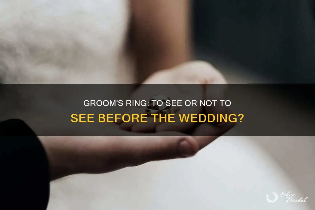 does the groom see his ring before the wedding