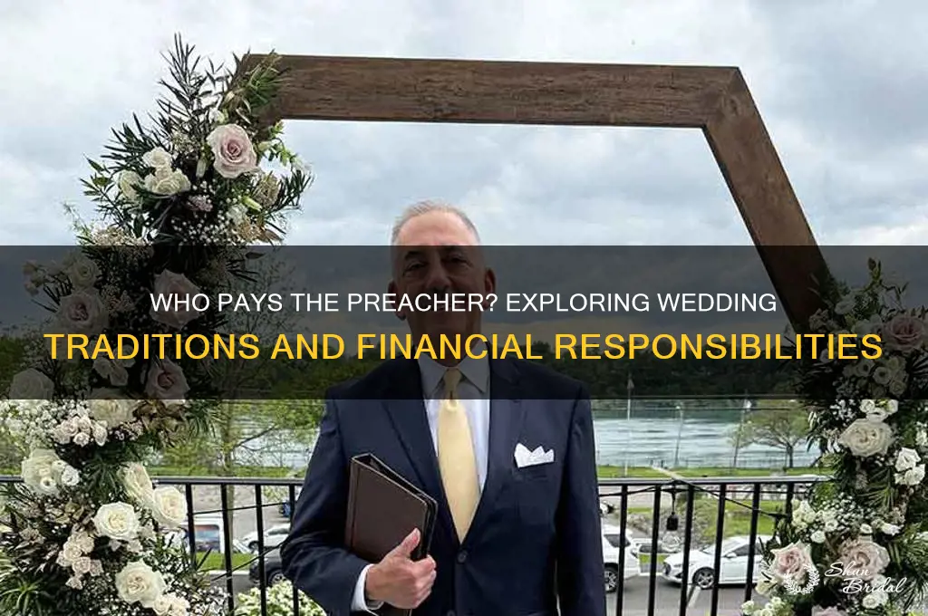 does the grooms father pay the preacher at a wedding