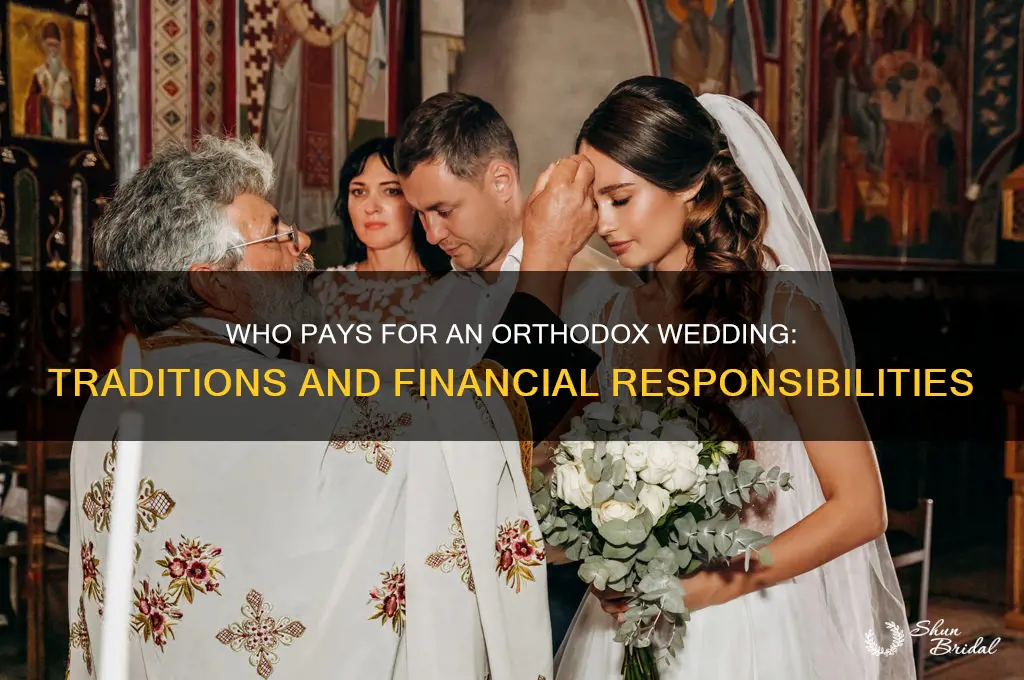 does the guy or girl pay for a orthodox wedding