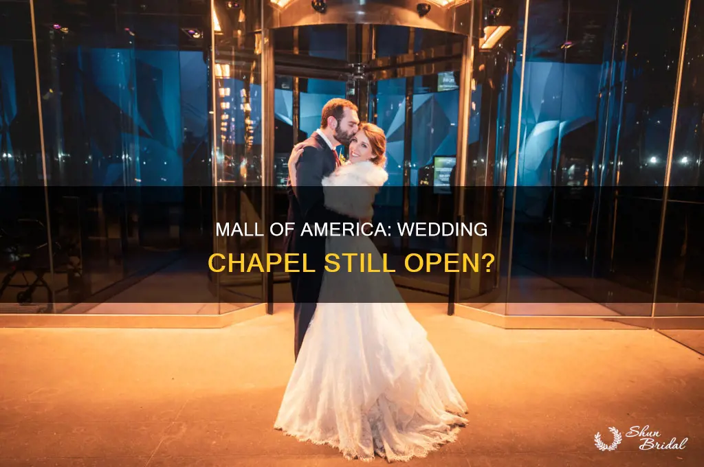 does the mall of america still have a wedding chapel