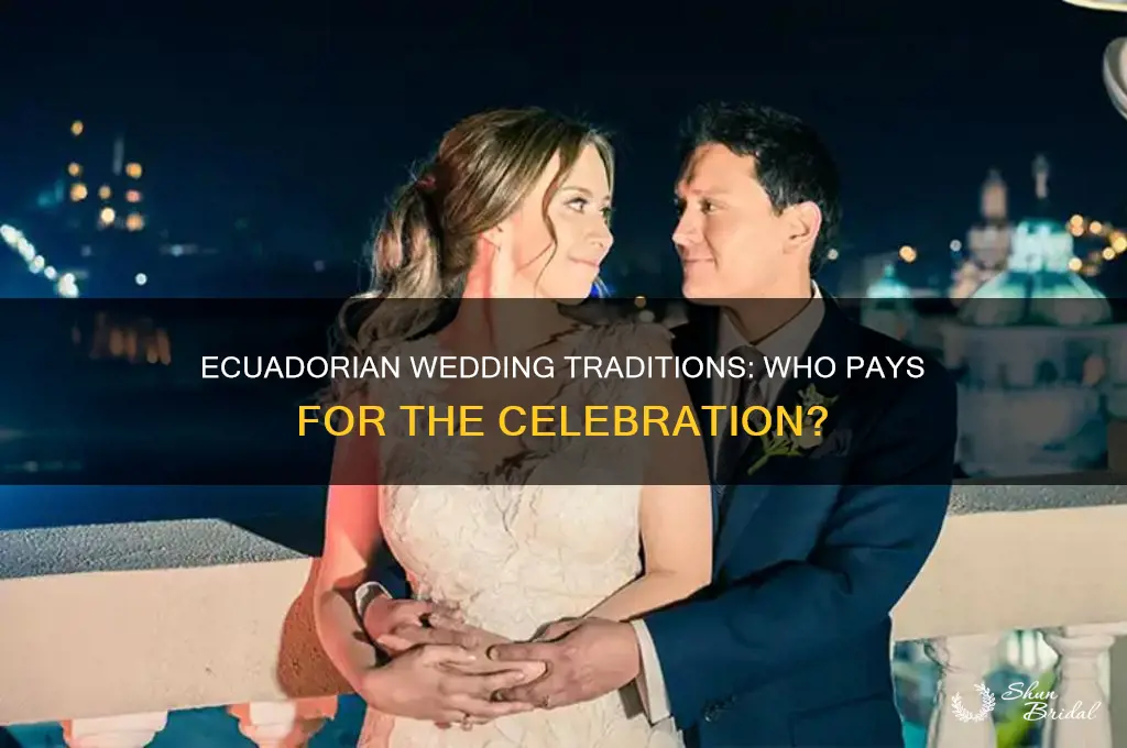 does the man pay for the wedding in ecuador