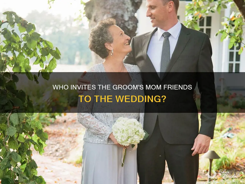 does the mother of the groom invite friends to wedding