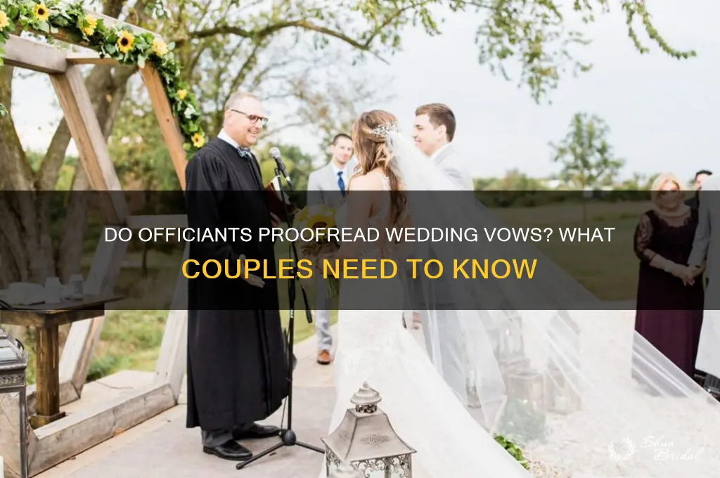 does the officiant proofread the vows
