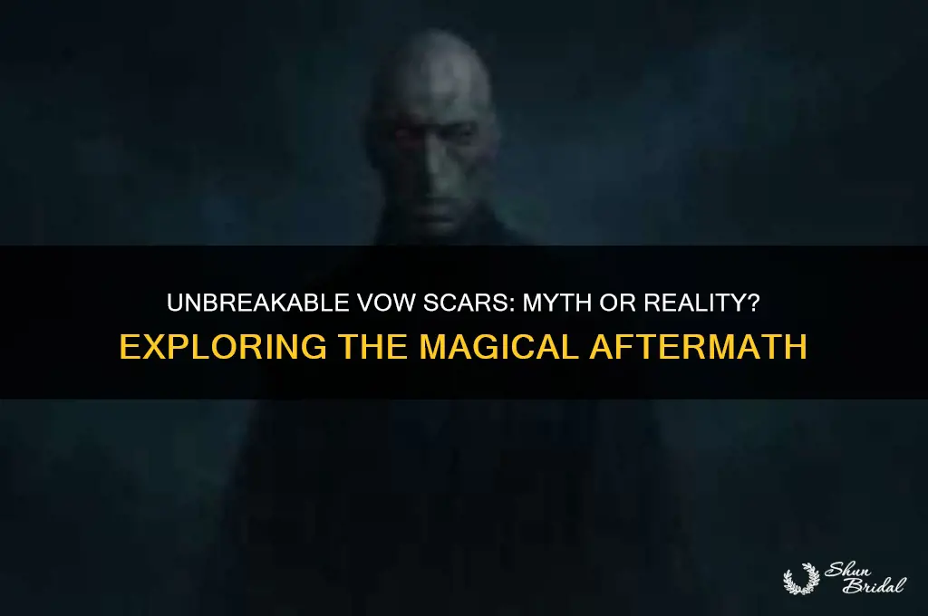 does the unbreakable vow leave scars