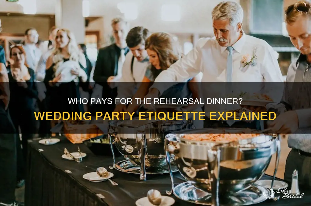 does the wedding party have to pay for rehearsal dknner