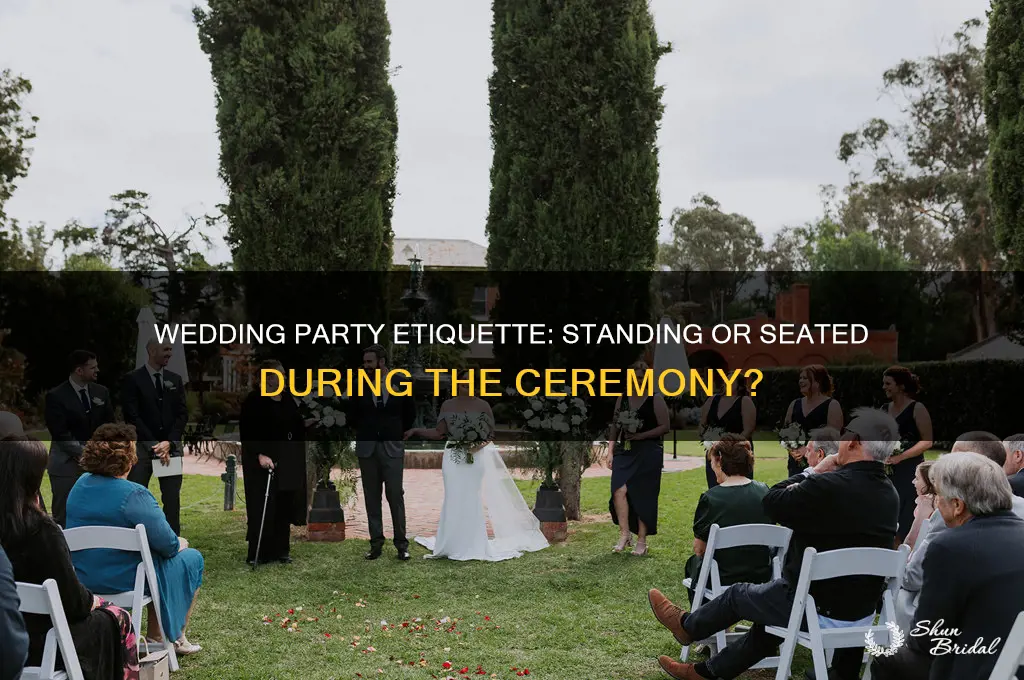does the wedding party stand during the ceremony