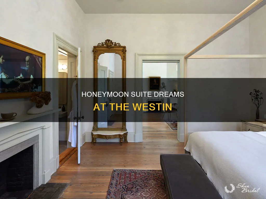 does the westin have a honeymoon suite