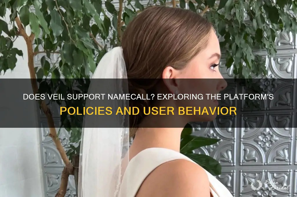 does veil support namecall