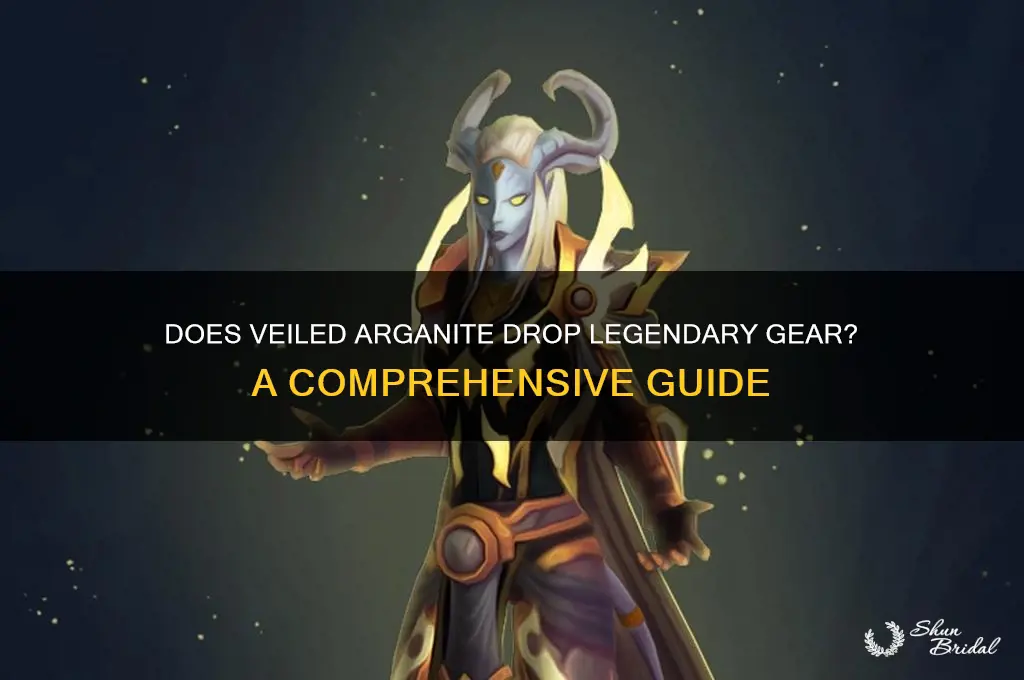 does veiled arganite drop legendary