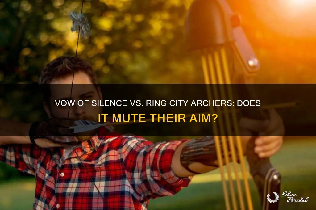 does vow of silence work on ring city archers