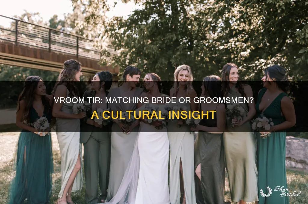 does vroom tir match bride or groomsmen