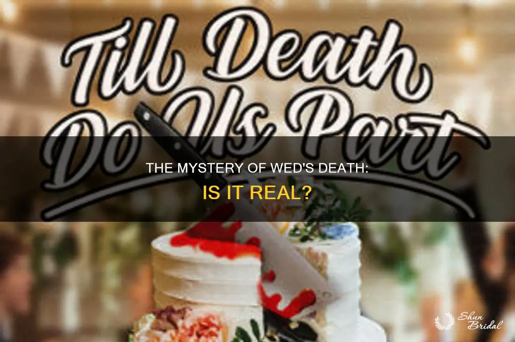 does wed really die